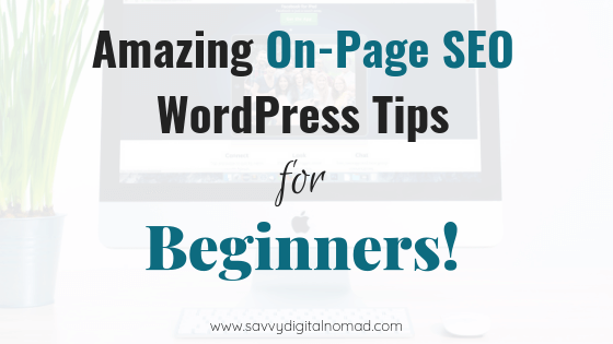 Amazing WordPress On Page SEO Tips For Beginners