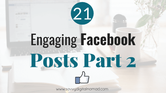 21 Engaging Facebook Content Ideas Part 2