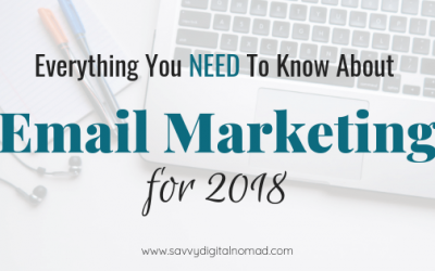 Everything You Need To Know About Email Marketing For 2018