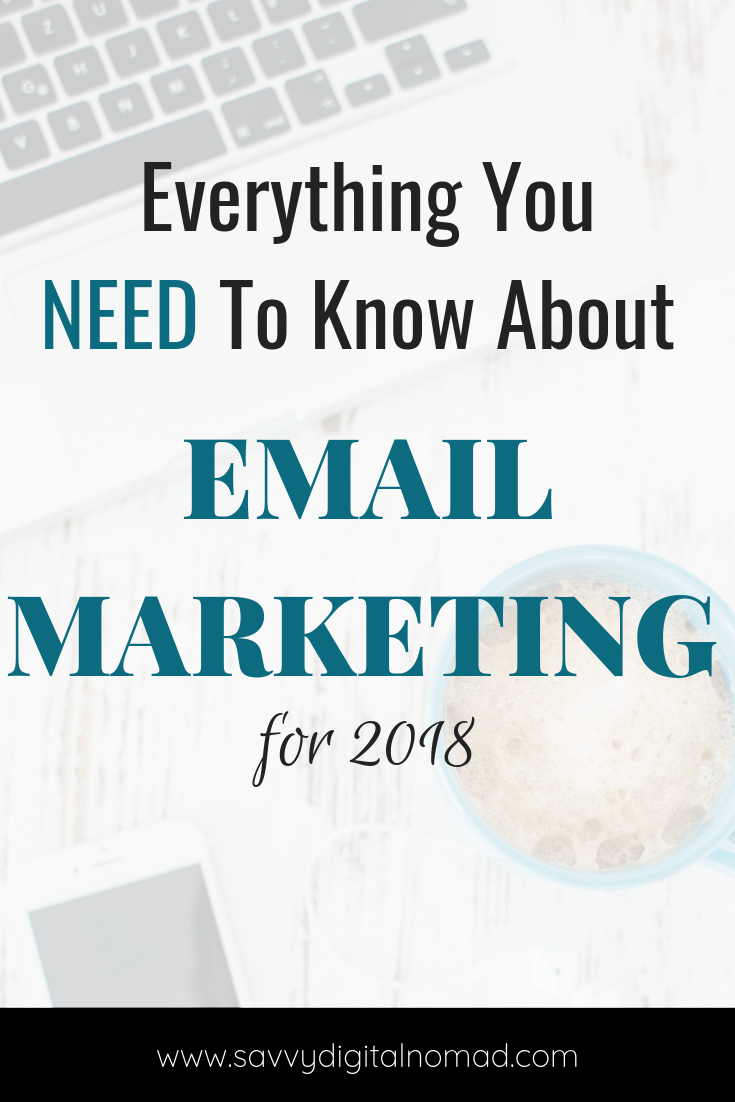 Everything You Need To Know About Email Marketing For 2018