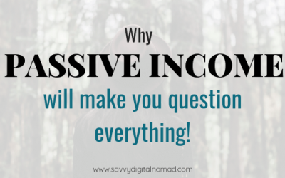 Why Passive Income Will Make You Question Everything