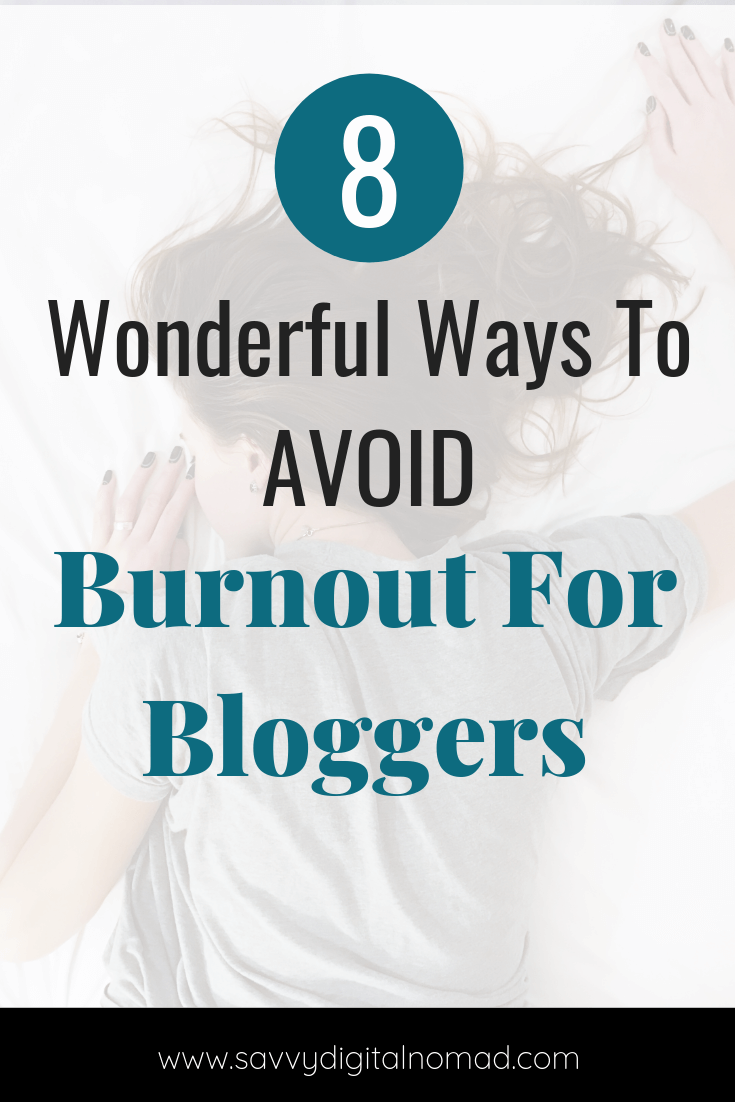how to avoid work burnout for bloggers and