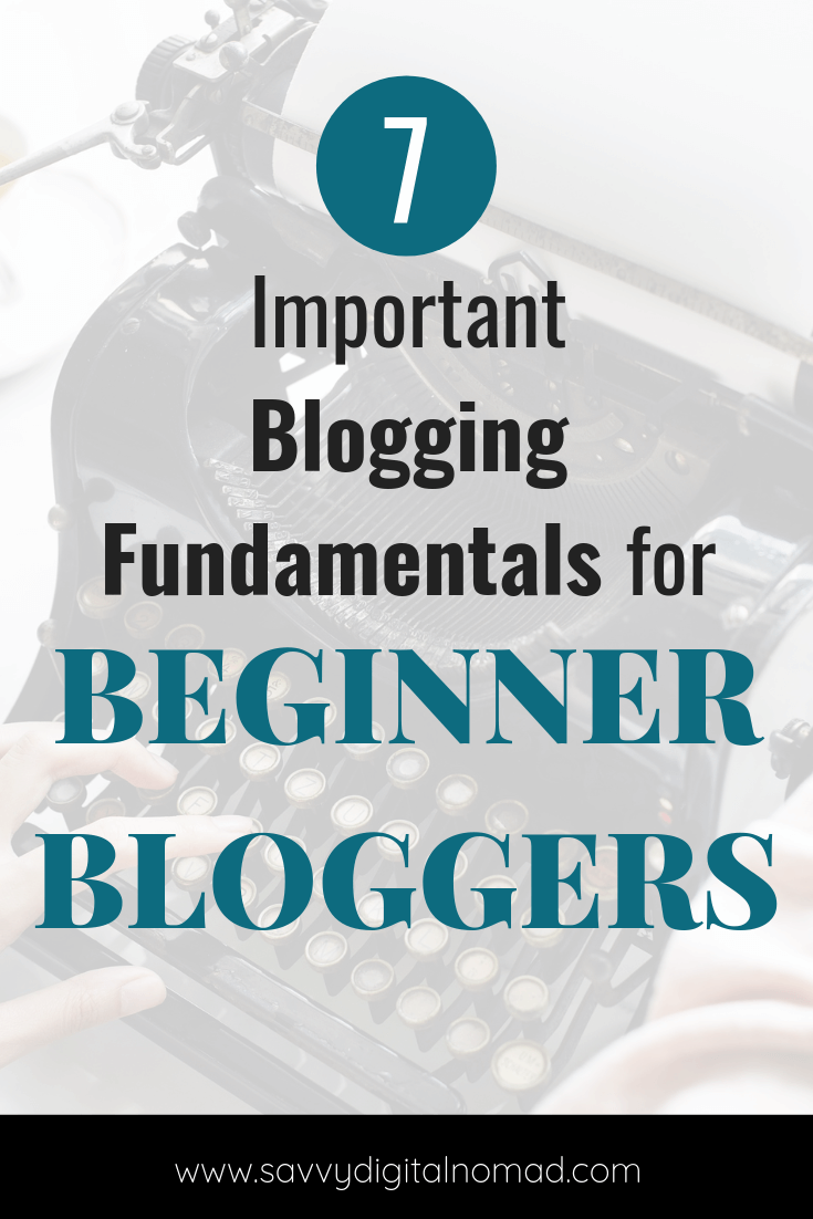 blogging for beginners fundamentals and tips