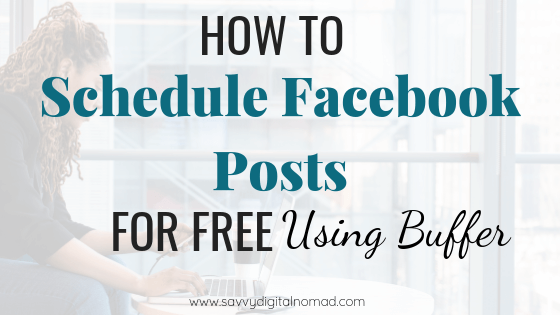 How To Schedule Facebook Posts For Free Using Buffer