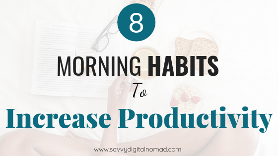 8 morning habits to increase productivity