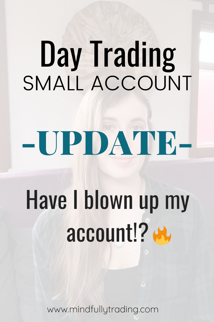 My Trading Account Blown?  Day Trading Small Account Update 