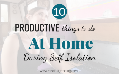 10 Productive Things To Do At Home During Self Isolation