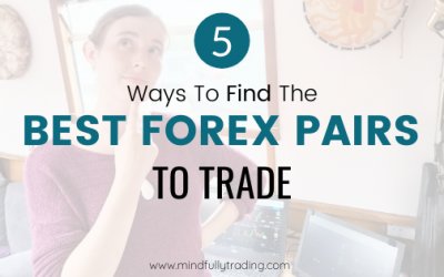 How to Find the Best Forex Pairs to Trade (5 Ways)