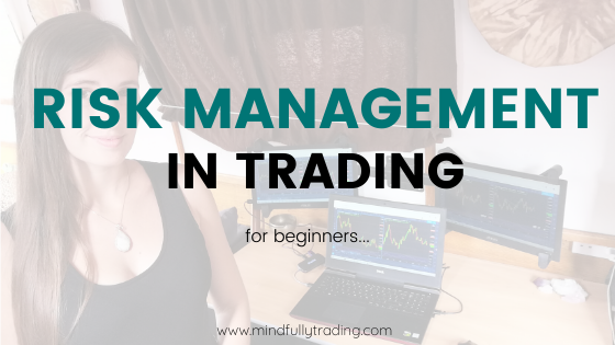 Risk Management in Trading ( for beginners )