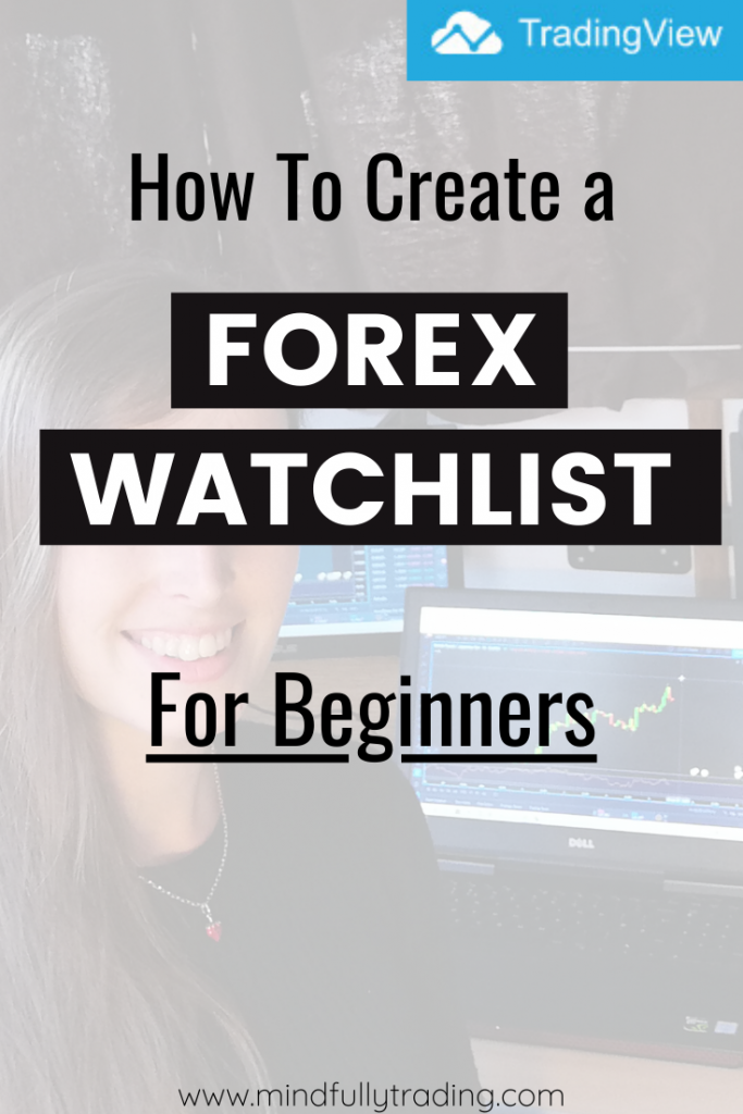 How to Create a FOREX WATCHLIST for beginners