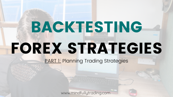 Mindfully Trading Backtesting Forex Strategies in TradingView Part 1