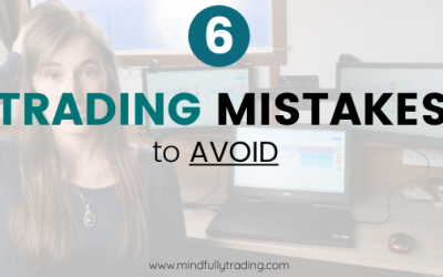 6 Common Trading Mistakes to AVOID