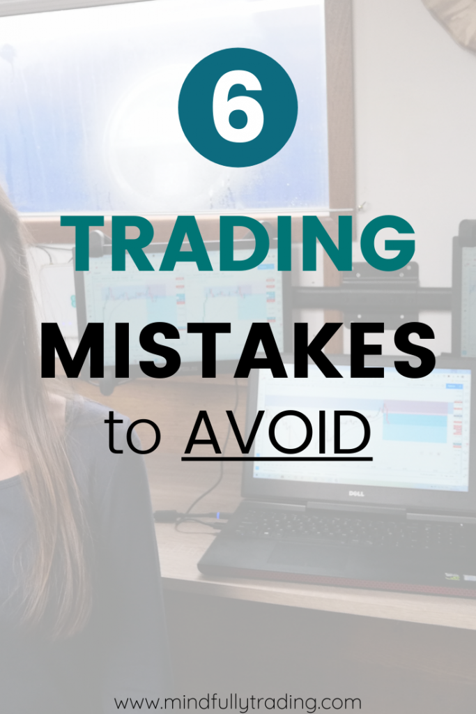 6 Common Trading Mistakes to AVOID