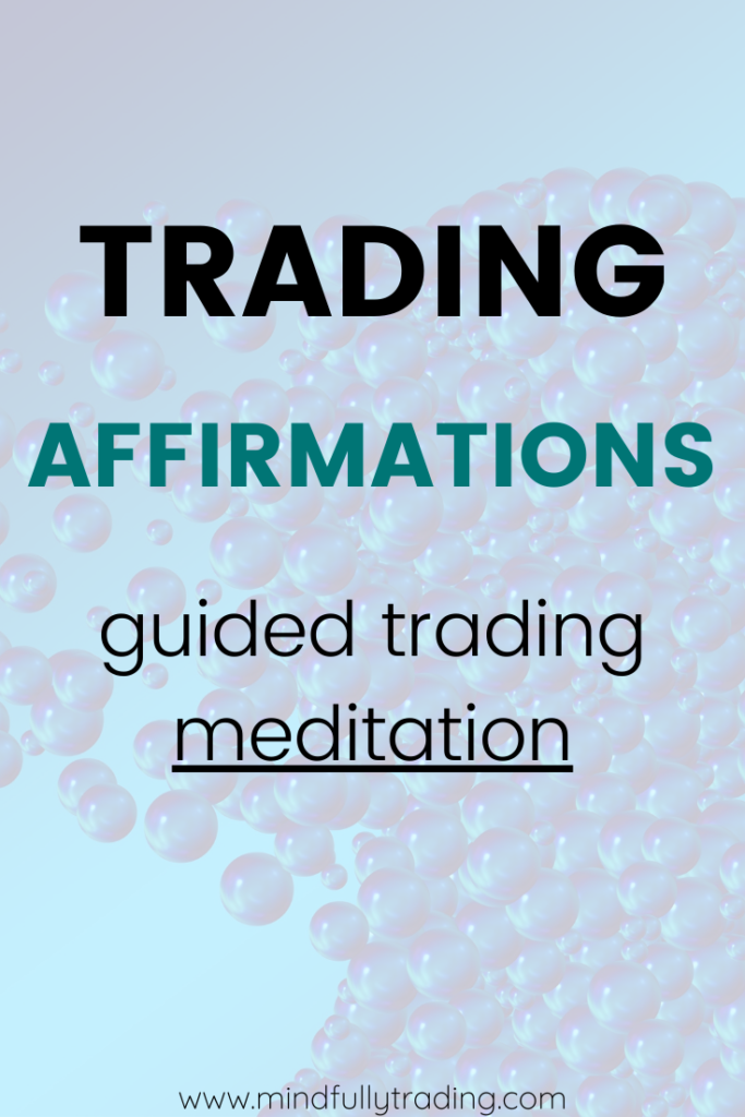 Successful Trading Affirmations mindfully trading