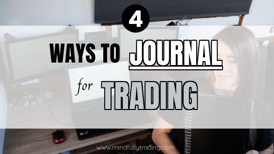4 Ways to Journal Trades Trading Journal Software