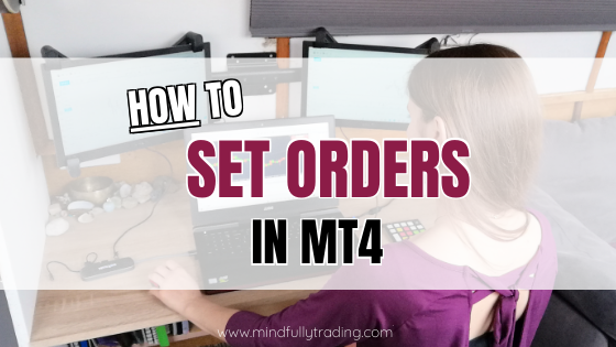 How to Set Orders in MT4 limit orders and stop orders