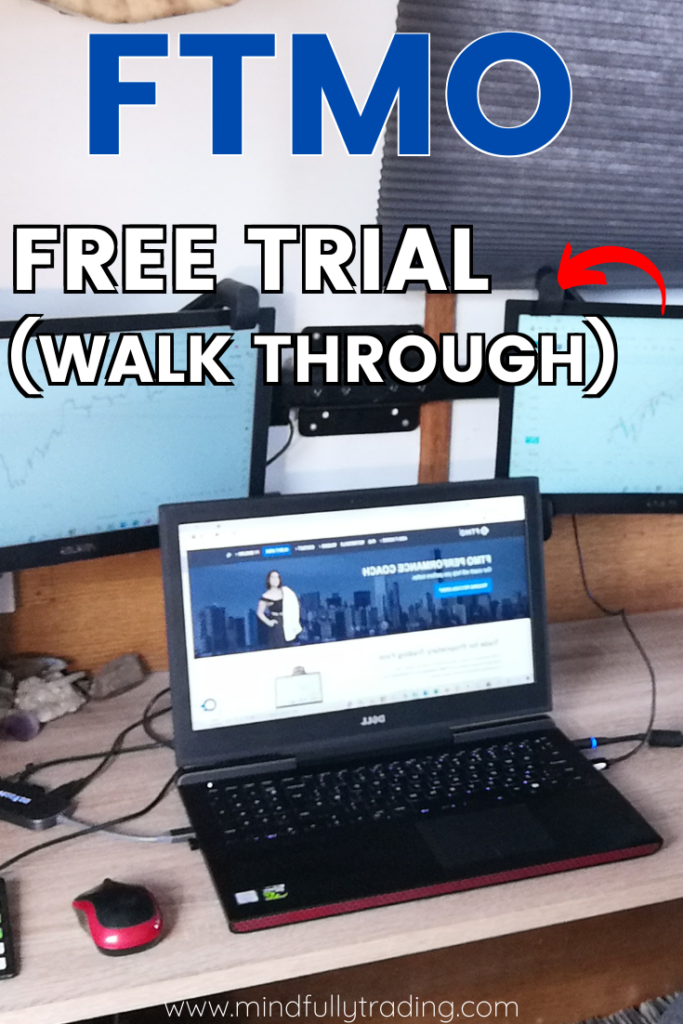 FTMO Free Trial Sign Up & Walk Through Mindfully Trading