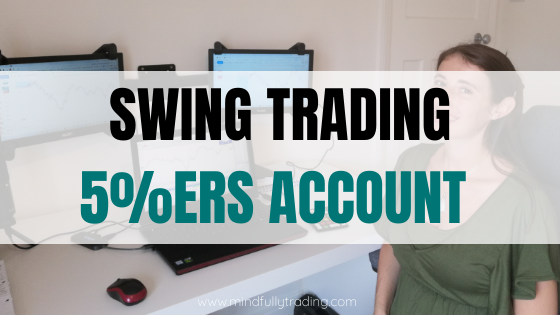 Swing Trading Forex Price Action & 5ers Account Update