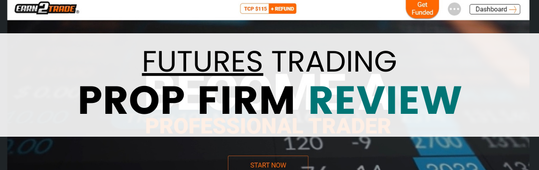 Earn2trade Review: Deep Dive into another PROP Firm!