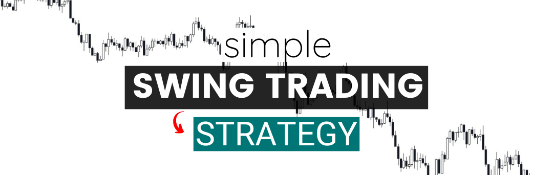 SIMPLE Swing Trading Strategy Using Price Action mindfully trading