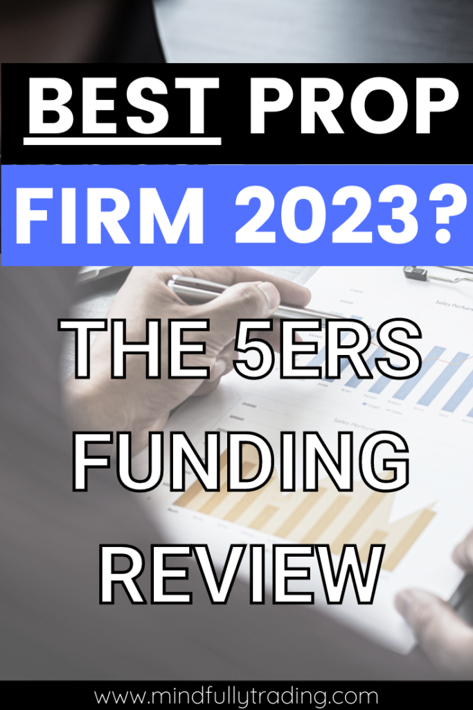 best trading prop firm 2023 the 5ers review