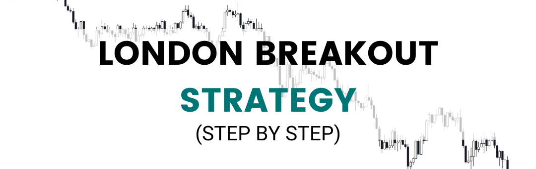 Super Easy Beginner Friendly London Breakout Strategy Forex Trading (Step by step)