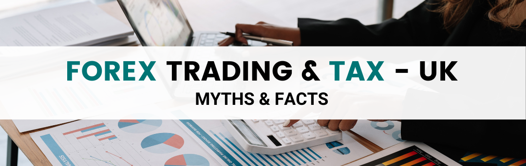 forex trading and tax uk myths and facts